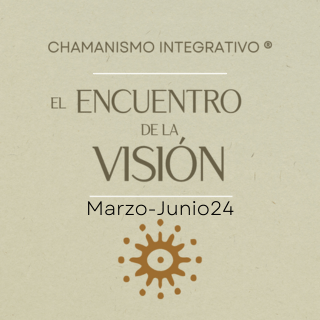 Chamanismo Integrativo – El Encuentro de la Visión