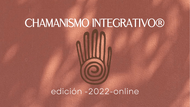 Chamanismo Integrativo® edición 2022